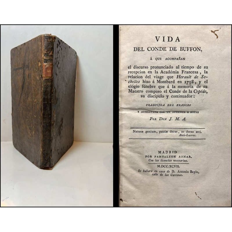 VIDA del Conde de Buffon, a que acompañan el discurso pronunciado al tiempo de su recepción en la Academia Francesa, la relación