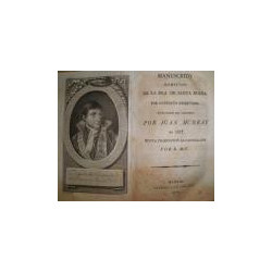 Manuscrito remitido de la Isla de Santa Elena por conducto reservado. Publicado en Londres por Juan Murray en 1817. Nueva traduc