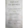 Voyage en Krimée, suivi de la Relation de l’Ambassade envoyée de Pétersbourg à Constantinopla en 1793 Publié par un jeune Russe,