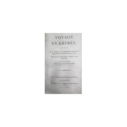 Voyage en Krimée, suivi de la Relation de l’Ambassade envoyée de Pétersbourg à Constantinopla en 1793 Publié par un jeune Russe,