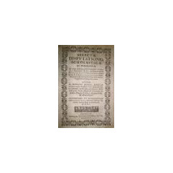 Selectae Disputationes Scholasticae, et Dogmaticae. De fide Divina, augustoque Eucharistiae Sacramento. In Scoti Asseclarum prov