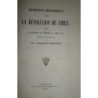 Memoria Histórica sobre la Revolución de Chile, desde el cautiverio de Fernando VII, hasta 1814, escrita por orden del Rei.