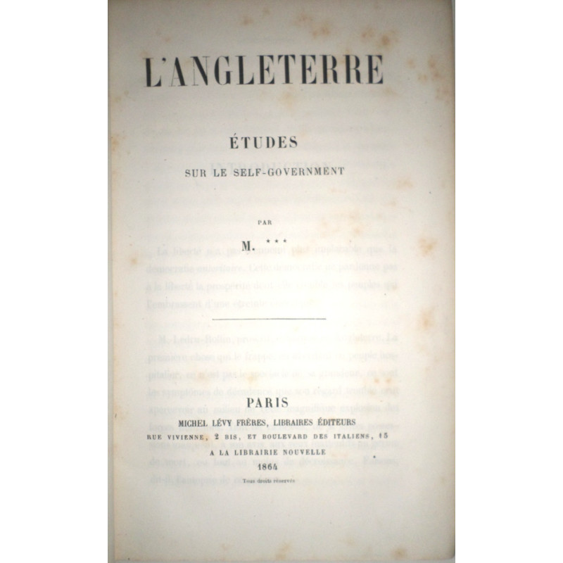 L'ANGLATERRE. Études sur le Self-Government. Par M***.