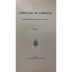 LENGUAS de América. Manuscritos de la Real Biblioteca. Tomo I.