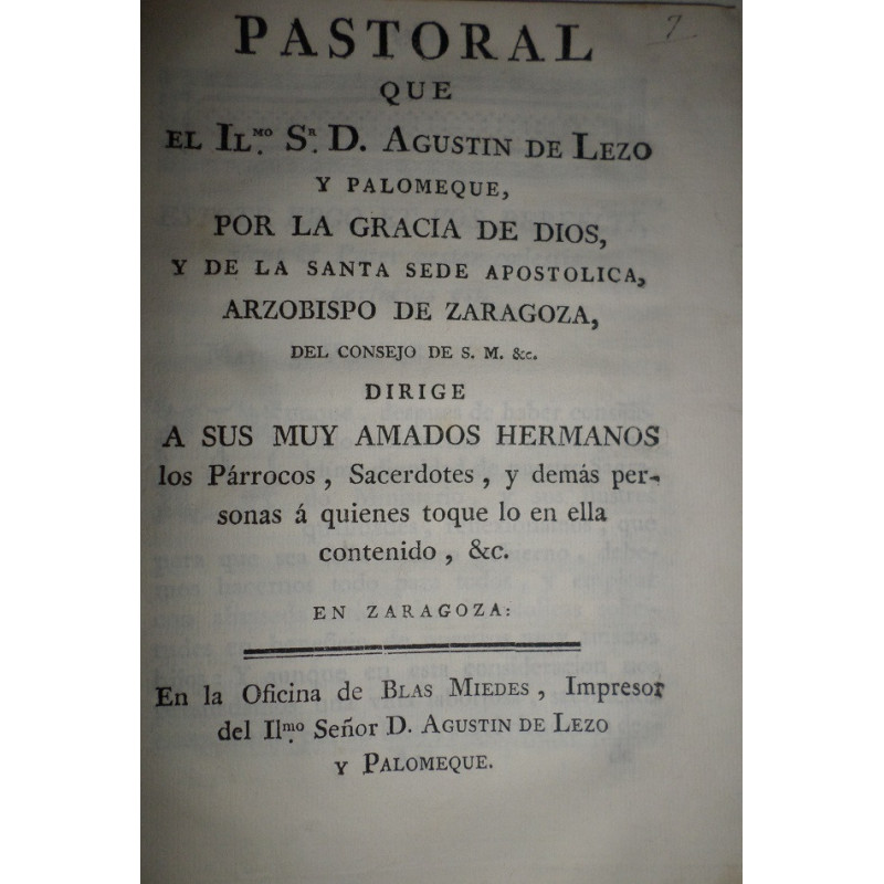 Pastoral que el Ilmo. Sr. D…., por la Gracia de Dios, y de la Santa Sede Apostólica, Arzobispo de Zaragoza, dirige a sus muy ama