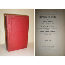 Historia de Roma. Traducción de A. García Moreno, con un prólogo y comentarios en la parte relativa a España, por D. F. Mernánde