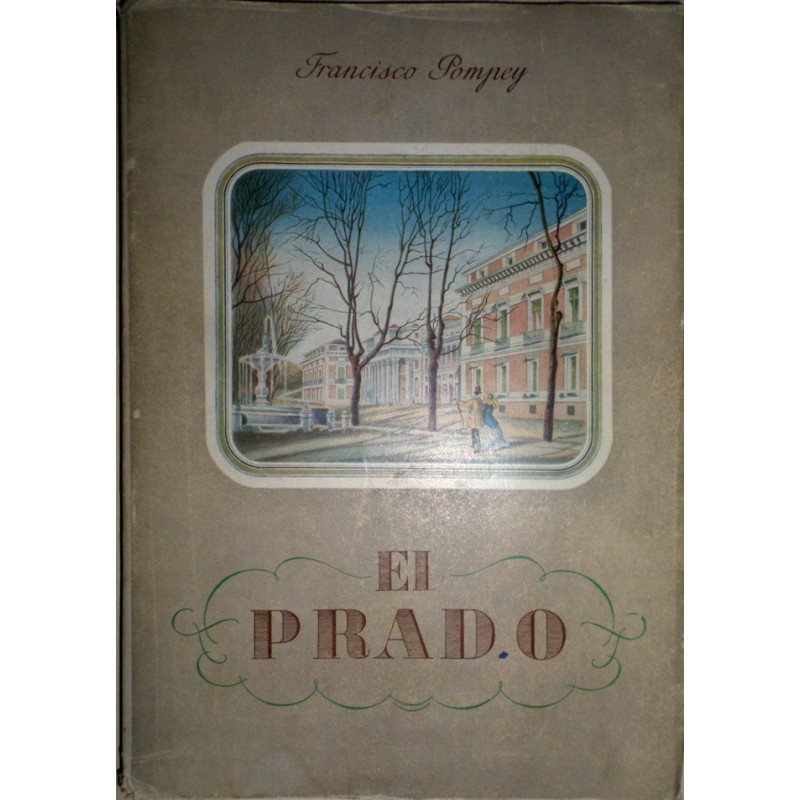 El Prado. Guía gráfica y espiritual. Con sus 200 mejores cuadros.