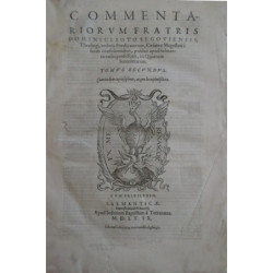 Commentariorum Fratris Diminici Soto Segoviensis, Theologi, ordinis Praedicatorum, Caesarea Magestatis à sacris confessionibus,