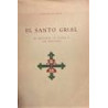 El Santo Grial. El Santo Cáliz de la Cena, venerado en la Santa Iglesia Catedral Basílica Metropolitana de Valencia. Su historia