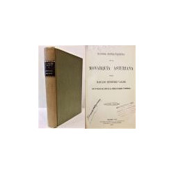 Historia crítico-filosófica de la Monarquía Asturiana. Con un prólogo del juicio de la prensa de Madrid y provincias. Segunda ed