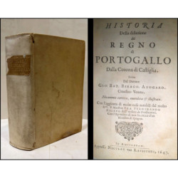 Historia della disunione del Regno di Portogallo dalla Corona di Castiglia. Con l'aggionta di molte cose notabili dal molto Rdo.