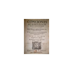 Conciones quadruplices. Quae a Dominica septuagesimae usque ad sacrum Dominicae  Resurrectionis Festum, in Ecclesia Romana tam i