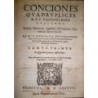 Conciones quadruplices. Quae a Dominica septuagesimae usque ad sacrum Dominicae  Resurrectionis Festum, in Ecclesia Romana tam i