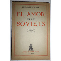 El amor en los Soviets. Relatos de un testigo.