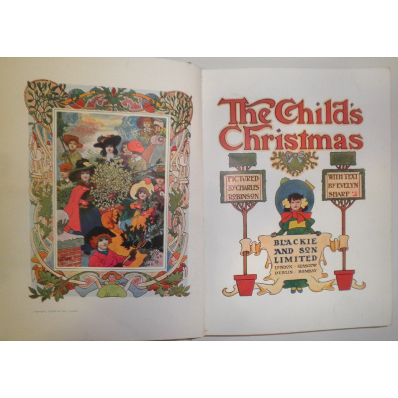 The Child's Christmas. Pictured by Charles Robinson. With text by Evelyn Sharp.