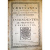 ORDENANZA de 13 de Octubre de 1749 para el restablecimiento, e instrucción de intendentes de provincias, y exércitos.