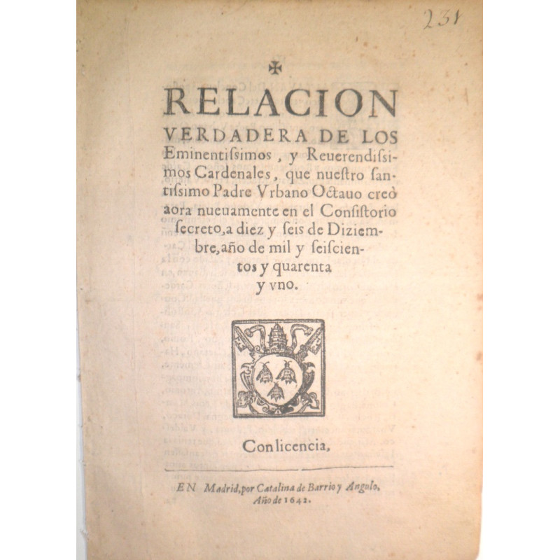 RELACIÓN verdadera de los Eminentíssimos, y Reverendissimos Cardenales, que nuestro santíssimo Padre Urbano Octavo creó ahora nu