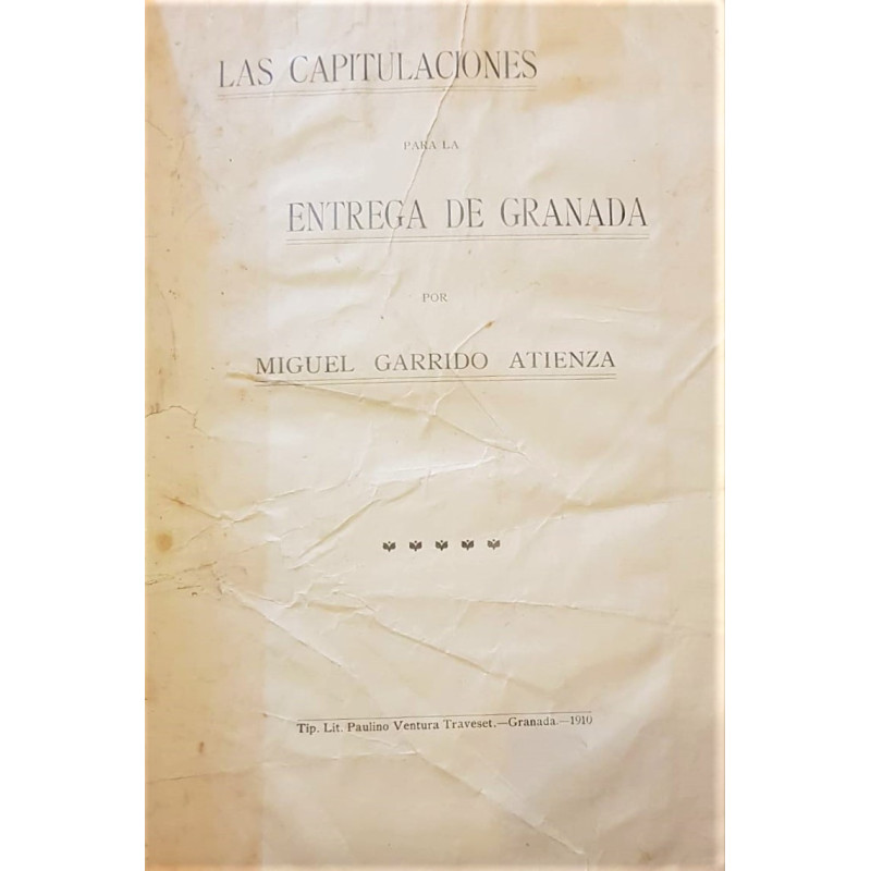 Las Capitulaciones para la entrega de Granada.