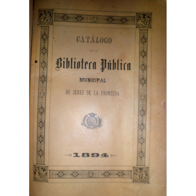 CATÁLOGO  de la Biblioteca Pública Municipal de Jerez de la Frontera.