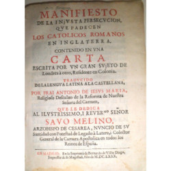 [Popish Plot] MANIFIESTO de la injusta persecución, que padecen los católicos romanos en Inglaterra. Contenido en una carta escr