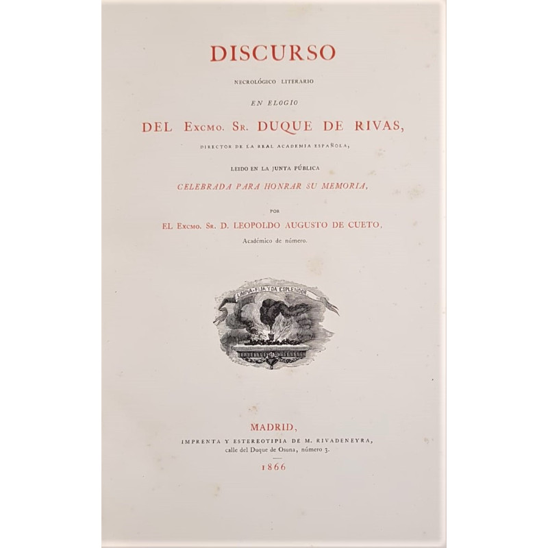 Discurso necrológico literario en elogio del Excmo. Sr. Duque de Rivas, Director de la Real Academia Española, leído en la junta