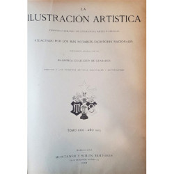 LA ILUSTRACIÓN Artística. Tomo XXIII. Año 1903. Periódico semanal de literatura, artes y ciencias. Redactado por los mas notable