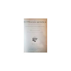 LA ILUSTRACIÓN Artística. Tomo XXIII. Año 1903. Periódico semanal de literatura, artes y ciencias. Redactado por los mas notable