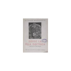 Desde la silla eléctrica. Crítica teatral. Con un diálogo de Tomás Borrás.