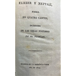 Eliezer y Neftalí, poema en quatro cantos, traducido de las obras póstumas de Mr. …