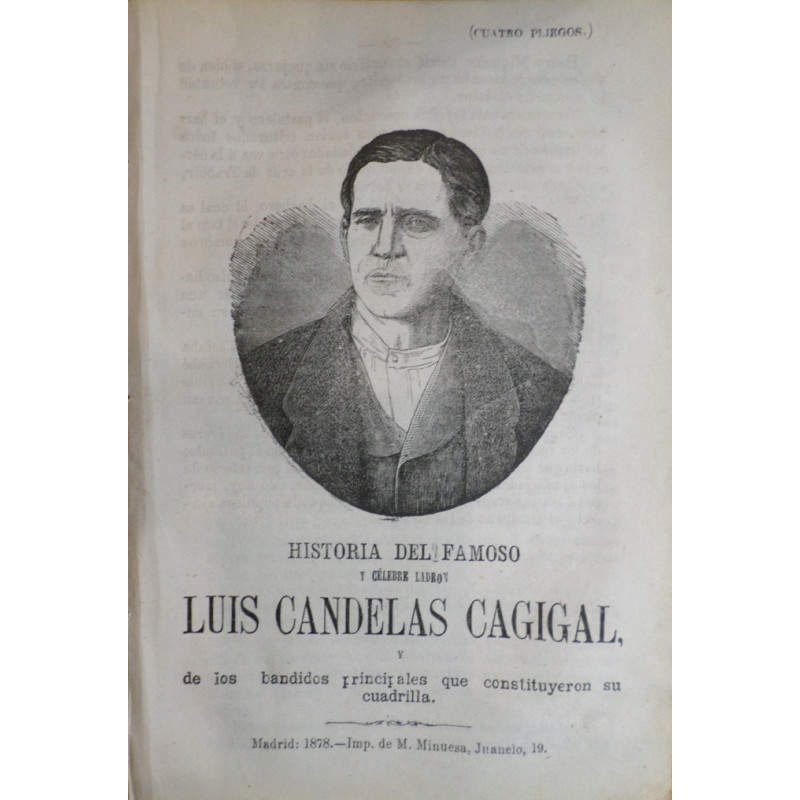 HISTORIA del famoso y célebre ladrón Luis Candelas Cagigal, y de los bandidos principales que constituyeron su cuadrilla.