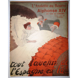 L'ASSIETTE au Beurre. Nº 314. 6 Avril 1907. Alphonse XIV par Léal da Camara. Tout l'avenir de l'Espagne est là!...