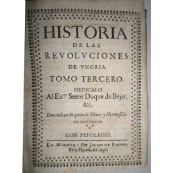 HISTORIA de las Revoluciones de Ungría [Hungría]. Tomo III.