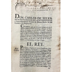 DON Carlos de Sylva, Escribano Mayor de la Intendencia, … de esta Ciudad, y su Reyno,&c. Certifico que….