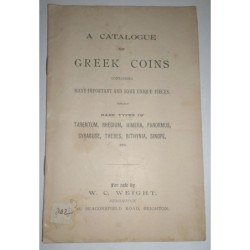 A CATALOGUE of Greek Coins containing many important and some unique pieces. Notably rare types of Tarentum, Rhegium, Himera, Pa