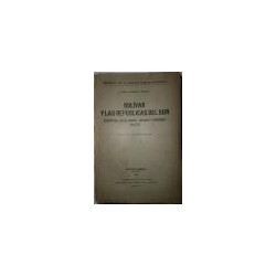 Bolívar y las repúblicas del sur. Argentina, Chile, Brasil, Uruguay, Paraguay, Bolivia. Notas de R. Blanco-Fombona.