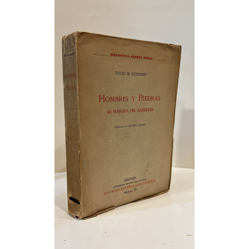 Hombres y Piedras al margen del Baedeker. Prólogo de Rubén Darío.