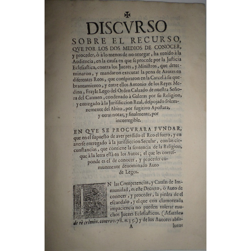 DISCURSO sobre el Recurso, que por los dos medios de conocer, y proceder, ò à lo menos de no otorgar, ha venido a la Audiencia,