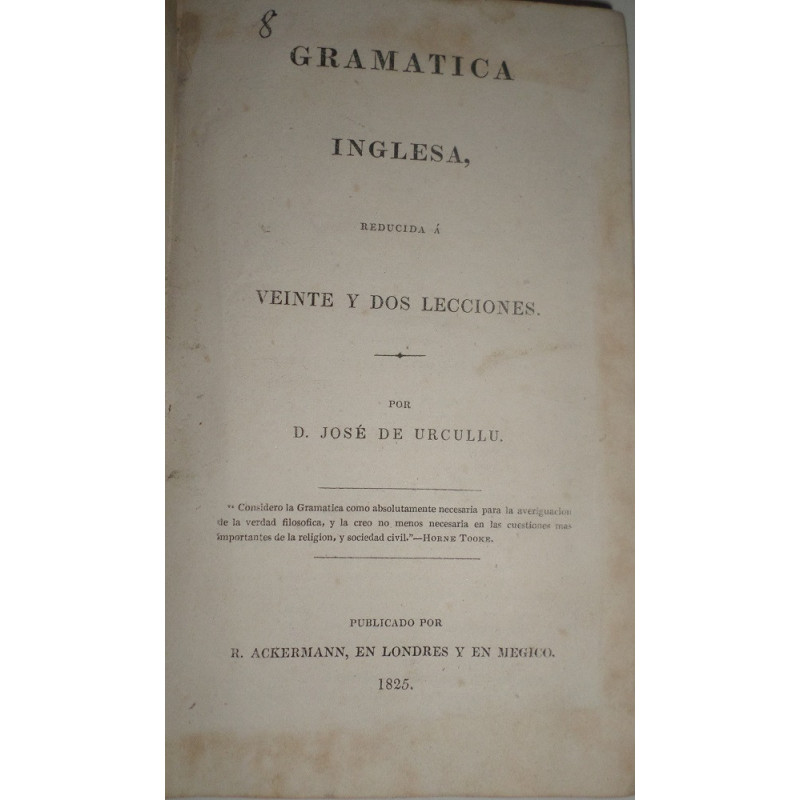 Gramática inglesa, reducida a veinte y dos lecciones.