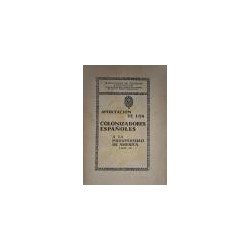 APORTACIÓN de los colonizadores españoles a la prosperidad de América. (1493-16..).