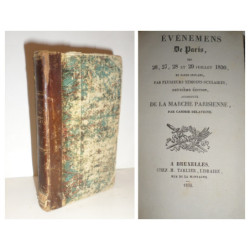 ÉVÉNEMENS de Paris, des 26, 27, 28 et 29 Juillet 1830, et jours suivans, par plusieurs témoins oculaires deuxième édition augmen