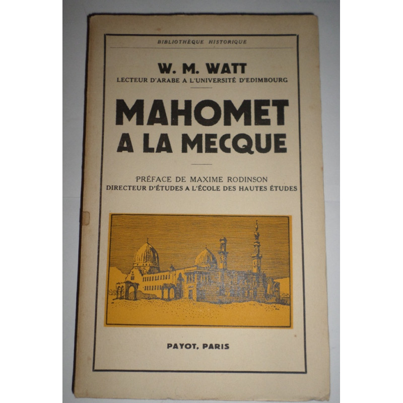 Mahomet a La Mecque. Preface de Maxime Rodinson.