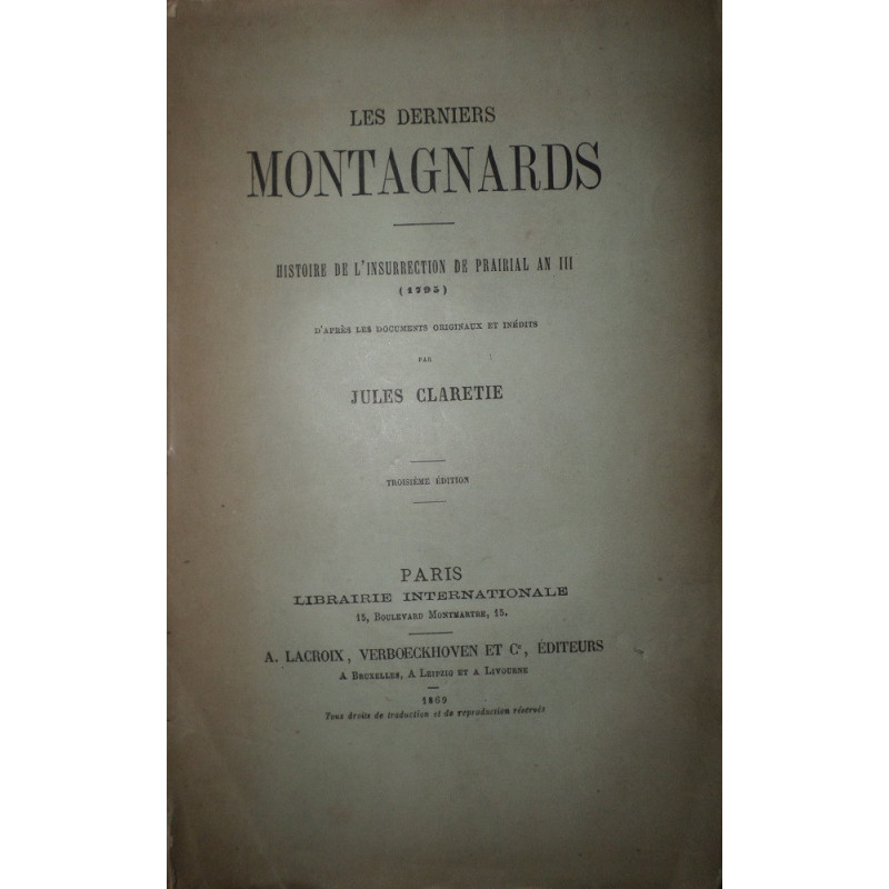 Les derniers Montagnards. Histoire de l'insurrection de Prairial an II (1795) d'après les documents originaux inédits.