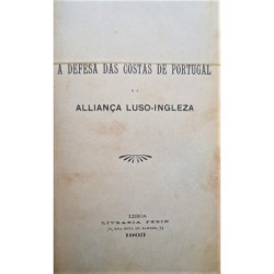 A defesa das Costas de Portugal e a Alliança Luso-Ingleza.