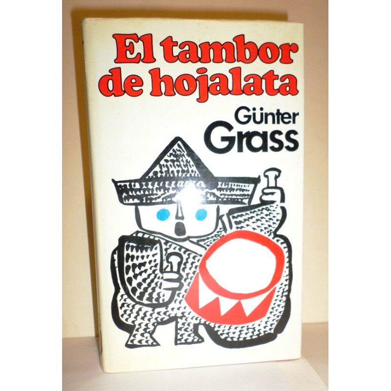 El tambor de hojalata. Traducción de Catlos Gerhard.