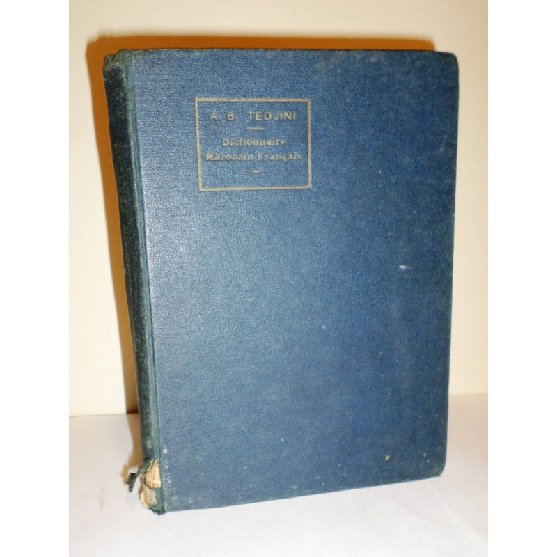 Dictionnaire Arabe-Français (Maroc). Préface de M. L. Brunot. Troisième édition.