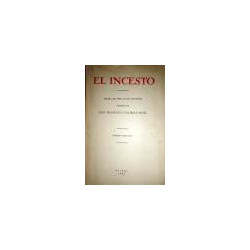 El incesto. Drama en tres actos, en prosa. Primera edición.