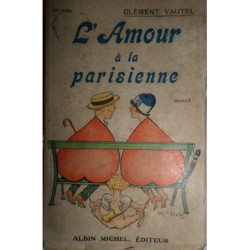 L'Amour à la parisienne. Roman.