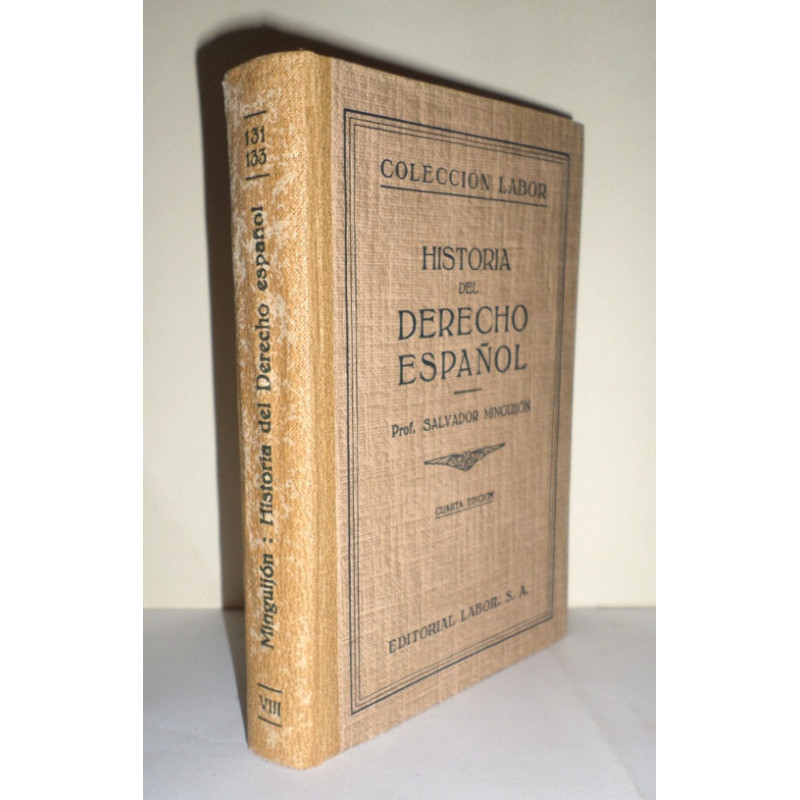 Historia del Derecho Español. Cuarta edición revisada.