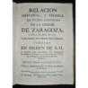 Relación individual, y verídica del sucesso acontecido en la Ciudad de Zaragoza, el día 6 de Abril de 1766. Y de todos sus demás