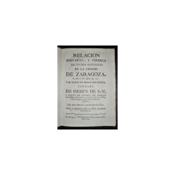 Relación individual, y verídica del sucesso acontecido en la Ciudad de Zaragoza, el día 6 de Abril de 1766. Y de todos sus demás